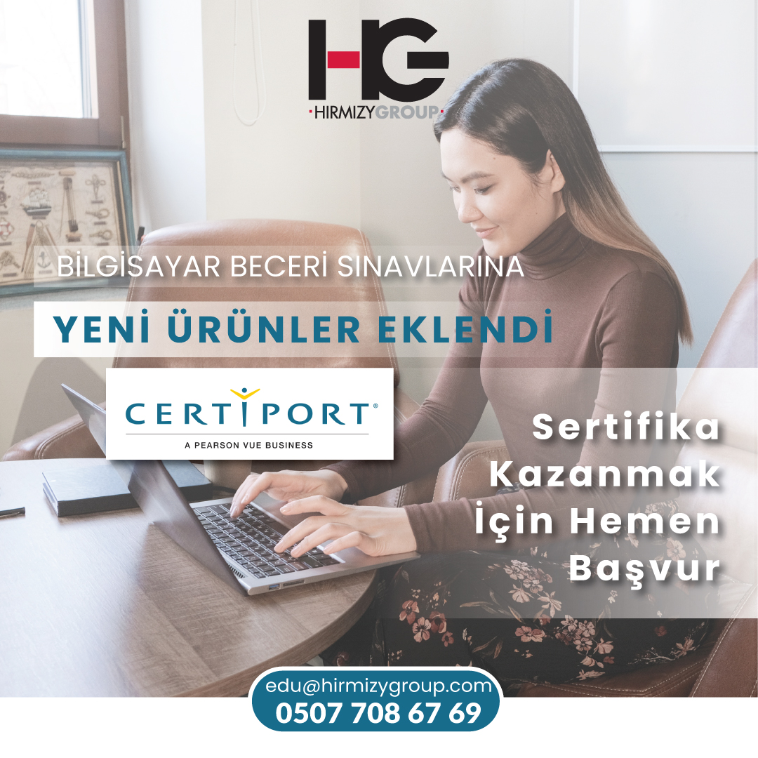 CERTIPORT BİLGİSAYAR BECERİ SINAVLARINA YENİ SINAV ÜRÜNLERi EKLENDİ