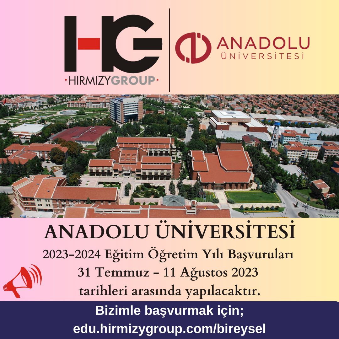 ANADOLU ÜNİVERSİTESİ BAŞVURULARI AÇILIYOR!