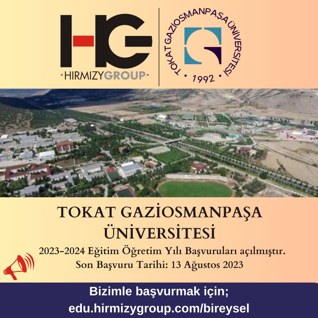 TOKAT GAZİOSMANPAŞA ÜNİVERSİTESİ BAŞVURULARI AÇILDI!