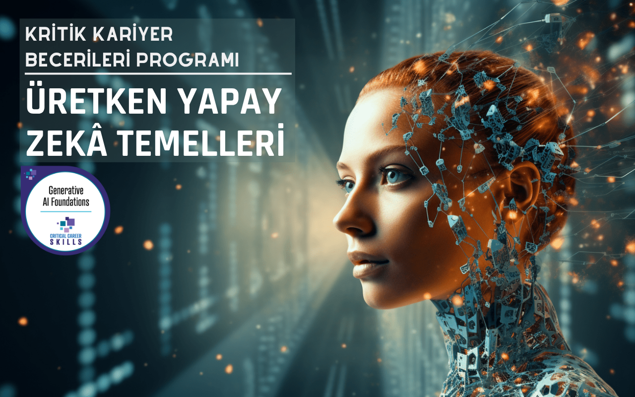 Üretken Yapay Zekâ Temelleri